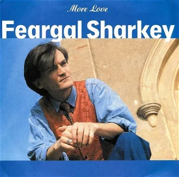 Feargal Sharkey ‎– More Love (1988) - 1