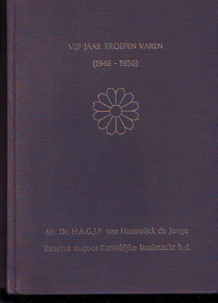 Vijf jaar troepen varen 1946-1950 - nr. 1