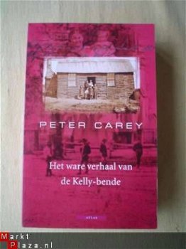 Het ware verhaal van de Kelly-bende door Peter Carey - 1