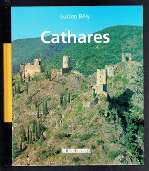Cathares par Lucien Bely (over de katharen) - 1