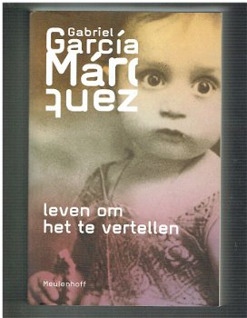 Leven om het te vertellen door Gabriel Garcia Marquez - 1