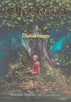 DIANA'S BOOM, ELFENWOUD deel 1 - Ewout Storm van Leeuwen - 1