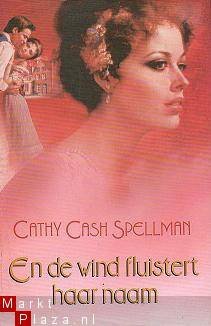 Cathy Cash Spellman - En de wind fluistert haar naam