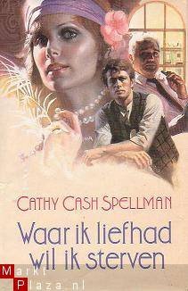 Cathy Cash Spellman - Waar ik liefhad wil ik sterven - 1