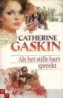 Catherine Gaskin - Als het stille hart spreekt - 1