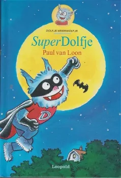 DOLFJE WEERWOLFJE, SUPERDOLFJE - Paul van Loon - 0