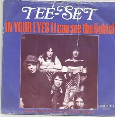 Tee-Set ‎: In Your Eyes (I Can See The Lights)  (1971)