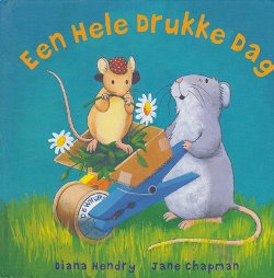EEN HELE DRUKKE DAG - Diana Hendry
