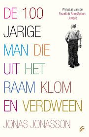Jonas Jonasson - De 100-jarige Man Die Uit Het Raam Klom En Verdween  (Hardcover/Gebonden)