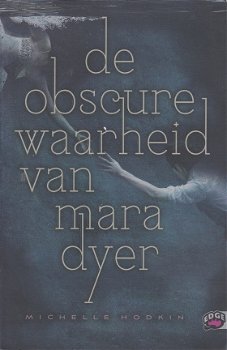 DE OBSCURE WAARHEID VAN MARA DYER - Michelle Hodkin - 1