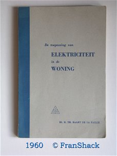 [1960] Toepassing van Elektriciteit in de woning, Baart dlF, VDEN.