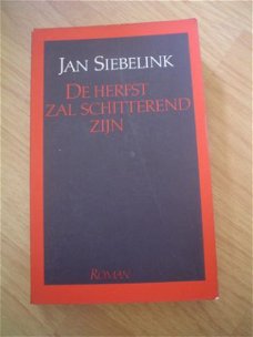 De herfst zal schitterend zijn door Jan Siebelink