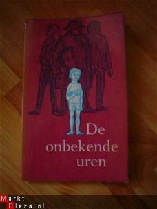 De onbekende uren door A. van Ree