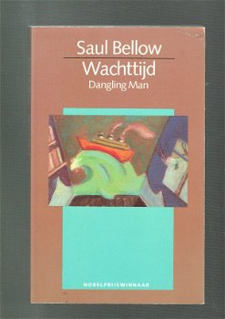 Wachttijd door Saul Bellow (vert. Dangling man) - 1