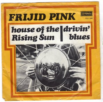 Frijid Pink : House Of The Rising Sun (1970) - 1