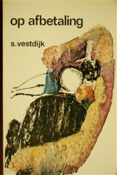 S. Vestdijk: Op afbetaling - 1