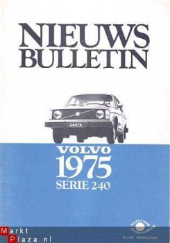 VOLVO 240 NIEUWS BULLETIN 1975 BROCHURE - 1