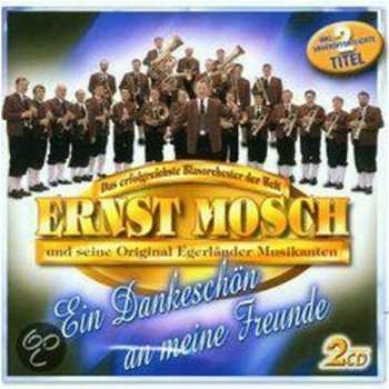 Ernst Mosch Und Seine Original Egerländer Musikanten ‎– Ein Dankeschön An Meine Freunde ( 2 CD) - 1
