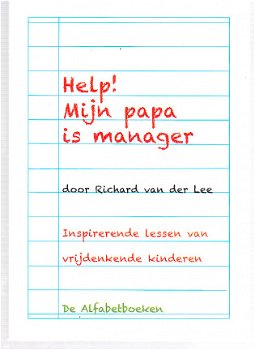 Help! Mijn papa is manager door Richard van der Lee - 1