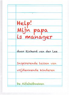 Help! Mijn papa is manager door Richard van der Lee