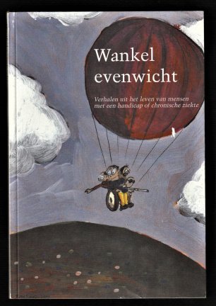WANKEL EVENWICHT - Het leven van mensen met een handicap - nr. 1