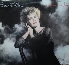 Janie Frickie / Black & White