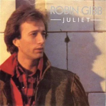 Robin Gibb ‎: Juliet (1983) - 1