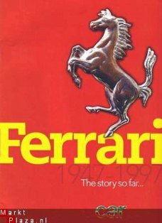 FERRARI THE STORY SO FAR 1947-1997