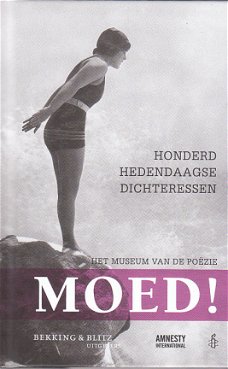 Moed! Honderd hedendaagse dichteressen