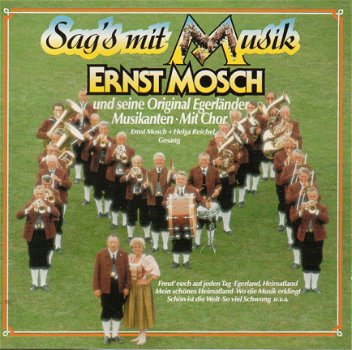Ernst Mosch Und Seine Original Egerländer Musikanten ‎– Sag's Mit Musik (CD) - 1