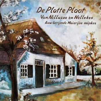 LP - De Platte Plaot - Van Nilluzze en Nèllekes - 1