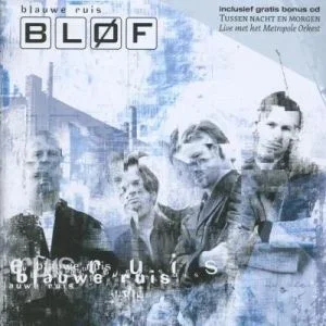 2CD Bløf ‎Blauwe Ruis + Tussen Nacht En Morgen (2002) - 0