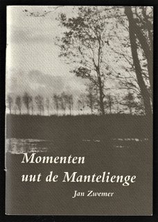 MOMENTEN UUT DE MANTELIENGE - Jan Zwemer