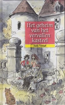 HET GEHEIM VAN HET VERVALLEN KASTEEL - Judy Voogd - 1