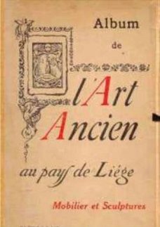 Album de l'art ancien au pays de liège,