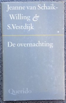 Jeanne van Schaik-Willing & S. Vestdijk - De overnachting - gebonden - 1