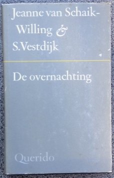 Jeanne van Schaik-Willing & S. Vestdijk - De overnachting - gebonden