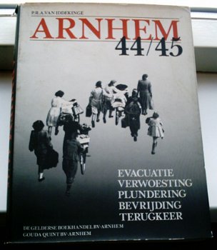 Arnhem 44/45(P.R.A. van Iddekinge, ISBN 90600002296). - 1