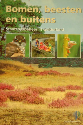 Bomen, beesten en buitens. Staatsbosbeheer in Gelderland - nr. 1