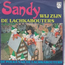 Sandy  ‎– Wij Zijn De Lachkabouters (1981)