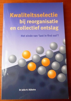 Kwaliteitsselectie bij reorganisatie en collectief ontslag - nr. 1