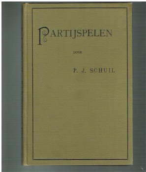 Partijspelen door P.J. Schuil (uitgave 1903) - 1