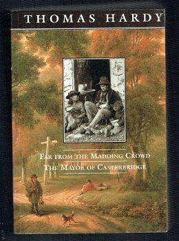 Far from the madding crowd / The mayor of Casterbridge by Thomas Hardy - 1