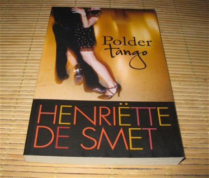 Henriëtte de Smet - Poldertango - 1