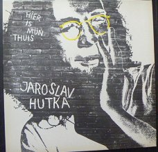 Jaroslav Hutka ‎– Hier is mijn thuis - LP 1984