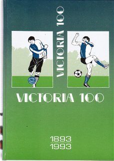 Victoria (voetbal hilversum) 100: 1893-1993