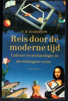 Reis door de moderne tijd door O.B. Hardison - 1