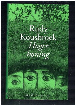 Hoger honing door Rudy Kousbroek - 1