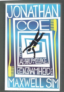 De afschuwelijke eenzaamheid van Maxwell Sim, Jonathan Coe - 1