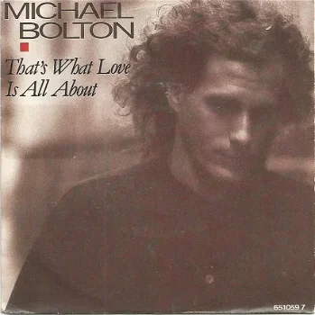 Michael Bolton ‎– That's What Love Is All About (1988) - 1